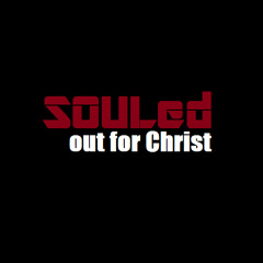 SOULedout4christ