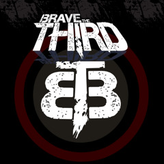 Brave The Third