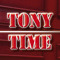 Tony  Time