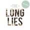 The Long Lies