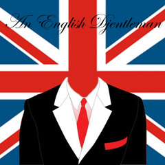 An English Djentleman