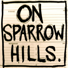 On Sparrow Hills