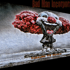 Bad Man Incorporated