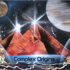 Complex Origins