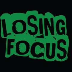 Losing Focus