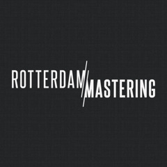 Rotterdam Mastering