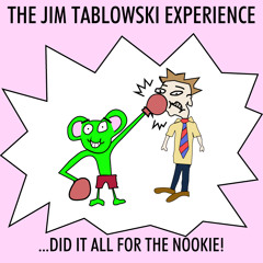 TheJimTablowskiExperience