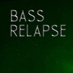 BassRelapse