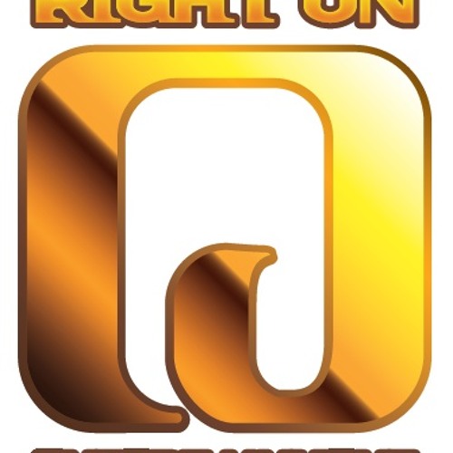 Stream Right On Q Entertainment music Listen to songs, albums