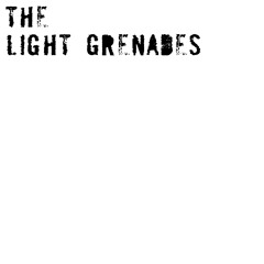 The Light Grenades