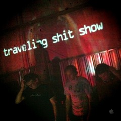 Traveling S#!T Show