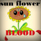 sun flower blood