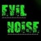 Evil Noise