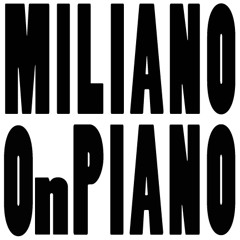 MilianoOnPiano