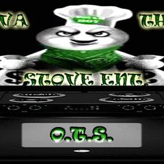 OVA THA STOVE ENT.