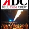 KillDem Crew