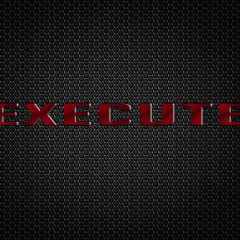 Execuuute