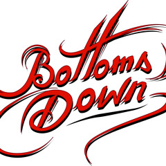 Bottoms Down