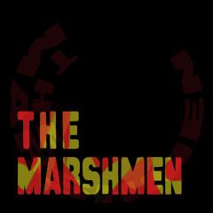 The Marshmen (and more)
