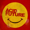 ACIDFUTURE