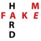 fakemehard