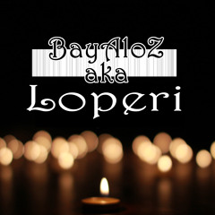 BayAloZ aka loperi