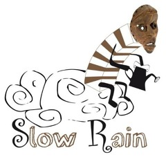SlowRain