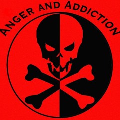 Anger and Addiction