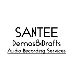 Santee Demos & Drafts