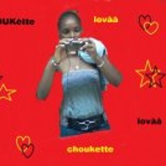 ChOukette Lovaà