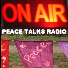 The Best of 10 Years of Peace Talks Radio