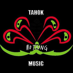 TAHOK&Nothing'sMUSIC
