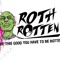 Roth Rotten