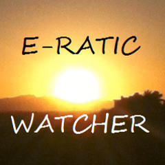 E-ratic Watcher