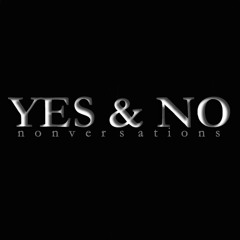 Yes & No