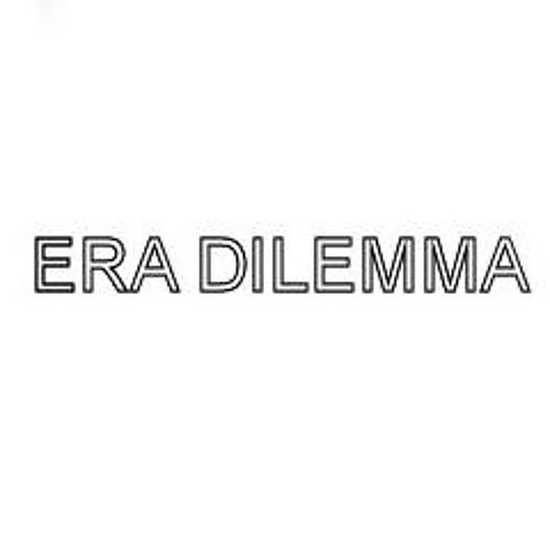 Era Dilemma’s avatar