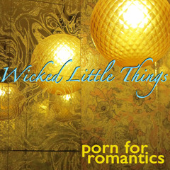 Stream Wicked Little Things music | Listen to songs, albums ...