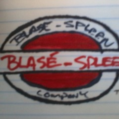 blase'-spleen records