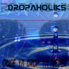 Dropaholiks