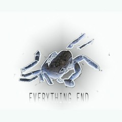 EVERYTHING END