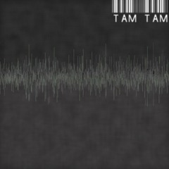 TAM TAM