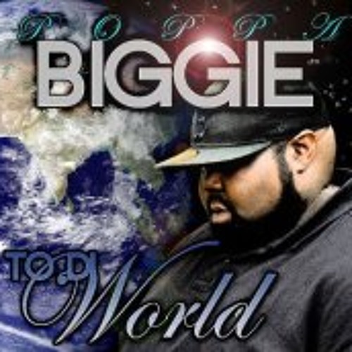 Poppa Biggie - To the World and Beyond