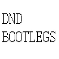 dnd.bootlegs