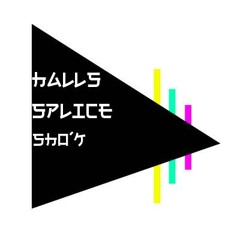 Halls Splice Sho'k