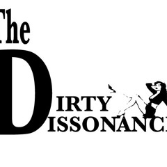 The Dirty Dissonance