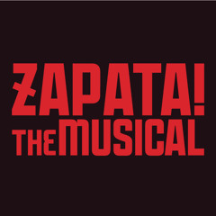 Zapata! The Musical