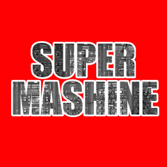 Supermashine