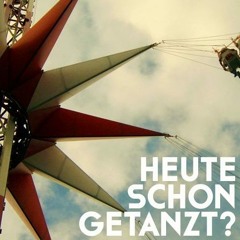 Heute schon getanzt??
