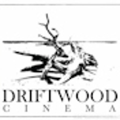 Driftwood Cinema
