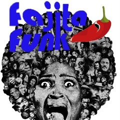 Fajita Funk